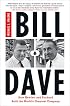 Bill  &  Dave: How Hewlett and Packard Built the World's Greatest Company