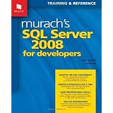 Murach's SQL Server 2008 for Developers (Murach: Training & Reference) ~ Joel Murach