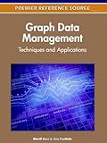 Graph data management : techniques and applications