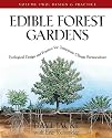 Edible Forest Gardens: Design and Practice v. 2: Ecological Vision and Theory for Temperate-climate Permaculture