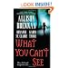 What You Can't See