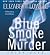 Blue Smoke and Murder CD