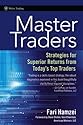 Master Traders: Strategies for Superior Returns from Todays Top Traders (Wiley Trading)