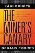 The Miner's Canary: Enlisting Race, Resisting Power, Transforming Democracy