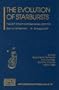 The Evolution of Starbursts: The 331st Wilhelm and Else Heraeus Seminar (AIP Conference Proceedings / Astronomy and Astrophysics)