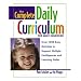 The Complete Daily Curriculum for Early Childhood: Over 1200 Easy Activities to Support Multiple Intelligences and Learning Styles