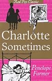 Charlotte Sometimes (Red Fox Classics)