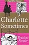 Charlotte Sometimes (Red Fox Classics)