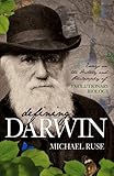 Defining Darwin : essays on the history and philosophy of evolutionary biology