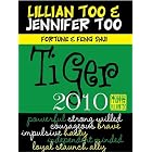 Fortune and Feng Shui 2010 Tiger (Lillian Too and Jennifer Too Fortune and Feng Shui) by Lillian Too and Jennifer Too