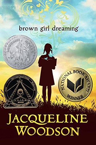 Brown Girl Dreaming (Newbery Honor Book)