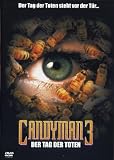  : Candyman 3 - Day of the Dead