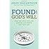 Found: God's Will (John MacArthur Study)