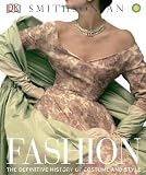 Fashion: The Definitive History of