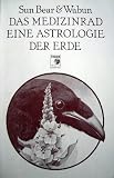 Produkt-Bild: Das Medizinrad : eine Astrologie der Erde.