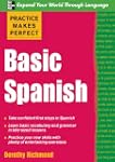 Practice Makes Perfect Basic Spanish...