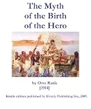 The Myth of the Birth of the Hero