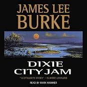 Dixie City Jam: A Dave Roubicheaux Novel, Book 7 | [James Lee Burke]
