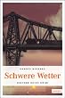 Schwere Wetter
