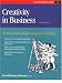 Creativity in Business: A Practical Guide for Creative Thinking (Crisp Fifty-Minute Books)