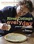 River Cottage Every Day
