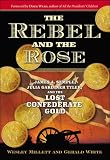 The Rebel and the Rose: James Semple, Julia Gardiner Tyler, and the Lost Confederate Gold