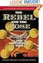 The Rebel and the Rose: James A Semple, Julia Gardiner Tyler, and the Lost Confederate Gold