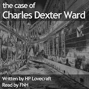 The Case of Charles Dexter Ward | [H. P. Lovecraft]