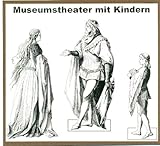 Produkt-Bild: Museumstheater mit Kindern: ...im Liebighaus - Museum alter Plastik