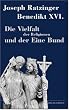 Die Vielfalt der Religionen und der Eine Bund