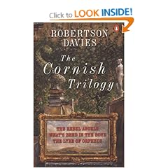 The Cornish Trilogy: The Rebel Angels, What's Bred in the Bone, and The Lyre of Orpheus