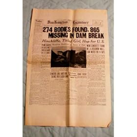 San Francisco Examiner March 14, 1928 274 Bodies Found, 865 Missing in St. Francis Dam Break (North of Los Angeles California) / The Commercial Appeal July 11, 1918 Nashville Tennessee Train Wreck -- Yanks Stop Huns Who Try to Cross Marne (Newspaper Reprint)