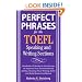 Perfect Phrases for the TOEFL Speaking and Writing Sections (Perfect Phrases Series)