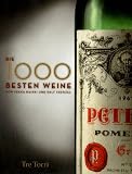 Die 1000 besten Weine: 1790 - 2006 - 