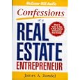 Confessions of a Real Estate Entrepreneur: What It Takes to Win in High-Stakes Commercial Real Estate