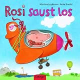 Rosi saust los - Anke Knefel