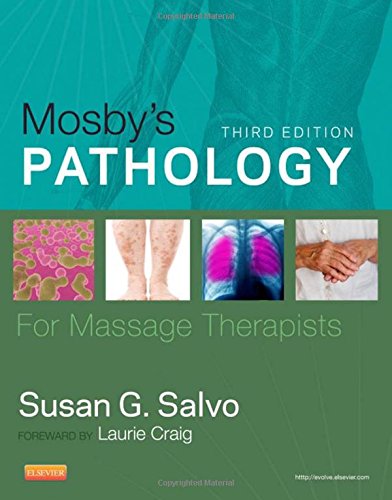 Mosby's Pathology for Massage Therapists, 3e Mosby's Pathology for Massage Therapists, 3e