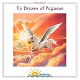 To Dream of Pegasus
