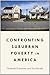 Confronting Suburban Poverty in America
