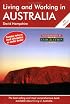 Living and Working in Australia, 4th Edition: A Survival Handbook (Living and Working)