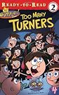 Too Many Turners