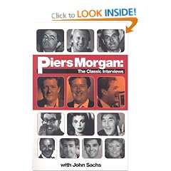 Piers Morgan: The Classic Interviews
