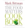 The Food Matters Cookbook: 500 Revolutionary Recip&hellip by Mark Bittman