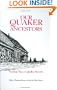 Our Quaker Ancestors : Finding Them in Quaker Records
