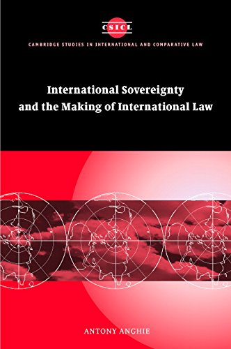 Imperialism, Sovereignty and the Making of International Law (Cambridge Studies in International and Comparative Law)