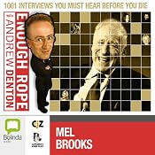 Enough Rope with Andrew Denton: Mel Brooks | [Andrew Denton]