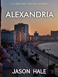 Alexandria, Egypt: A Concise Travel Guide