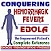 2009 Conquering Viral Hemorrhagic Fevers, Ebola, Marburg Virus, Lassa Fever - The Emp...