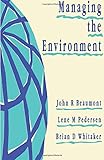 Managing the environment : business opportunity and responsibility