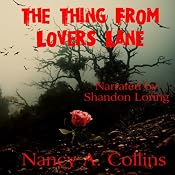 The Thing from Lover's Lane | [Nancy Collins]